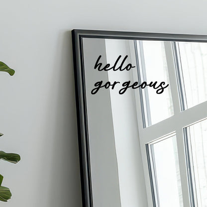 Hello Gorgeous Mirror Sticker